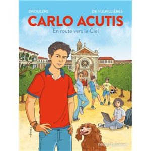 BD Carlo Acutis – En route vers le ciel (Emmanuel Jeunesse)