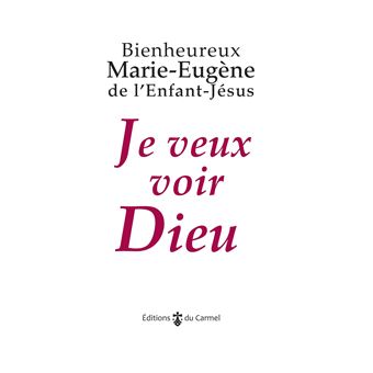Je veux voir Dieu