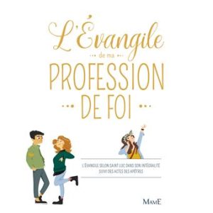 L'Évangile de ma profession de Foi