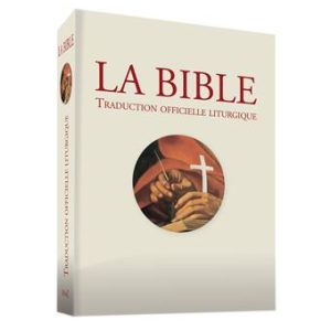 La Bible. Traduction officielle liturgique - brochée