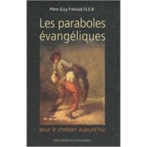 Les paraboles évangéliques Pour le chrétien aujourd'hui