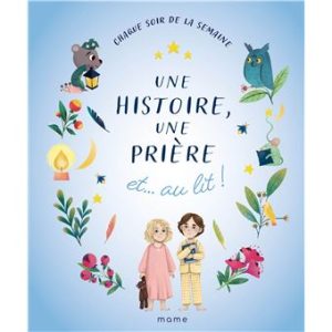 Une histoire, une prière et au lit !