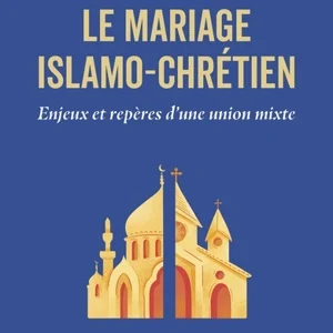 Le mariage islamo-chrétien