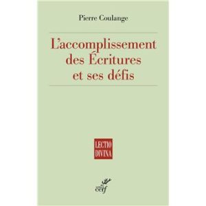 L'accomplissement des Écritures et ses défis