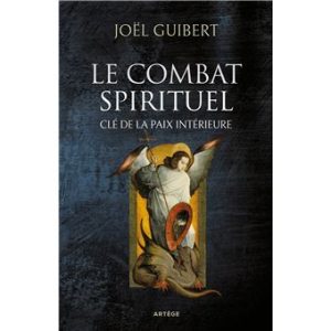 Le combat spirituel, clé de la paix intérieure