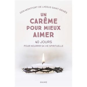 Un carême pour mieux aimer